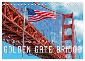 Roder / CALVENDO |  Golden Gate Bridge - Synonym für San Francisco (Tischkalender 2026 DIN A5 quer), CALVENDO Monatskalender | Sonstiges |  Sack Fachmedien