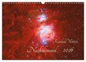 Wittich / CALVENDO |  Nachthimmel (Wandkalender 2026 DIN A3 quer), CALVENDO Monatskalender | Sonstiges |  Sack Fachmedien