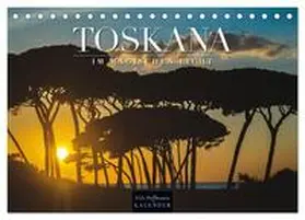 Hoffmann / CALVENDO |  TOSKANA im magischen Licht (Tischkalender 2026 DIN A5 quer), CALVENDO Monatskalender | Sonstiges |  Sack Fachmedien