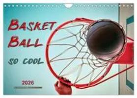 Roder / CALVENDO |  Basketball - so cool (Wandkalender 2026 DIN A4 quer), CALVENDO Monatskalender | Sonstiges |  Sack Fachmedien