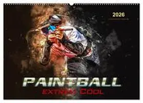 Roder / CALVENDO |  Paintball - extrem cool (Wandkalender 2026 DIN A2 quer), CALVENDO Monatskalender | Sonstiges |  Sack Fachmedien