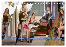 Böhm / CALVENDO |  Heiße Frauen und schnelle Autos (Tischkalender 2026 DIN A5 quer), CALVENDO Monatskalender | Sonstiges |  Sack Fachmedien