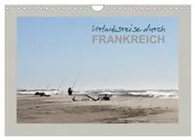 Heim / CALVENDO |  Urlaubsreise durch Frankreich (Wandkalender 2026 DIN A4 quer), CALVENDO Monatskalender | Sonstiges |  Sack Fachmedien