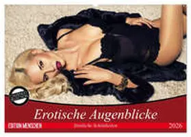 Stanzer / CALVENDO |  Erotische Augenblicke. Sinnliche Schönheiten (Wandkalender 2026 DIN A2 quer), CALVENDO Monatskalender | Sonstiges |  Sack Fachmedien