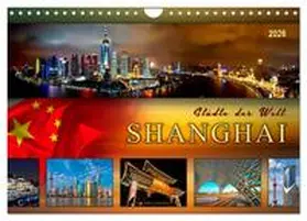 Roder / CALVENDO |  Städte der Welt - Shanghai (Wandkalender 2026 DIN A4 quer), CALVENDO Monatskalender | Sonstiges |  Sack Fachmedien