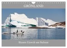 Becker / CALVENDO |  Grönland Bizarre Eiswelt um Ilulissat (Wandkalender 2026 DIN A4 quer), CALVENDO Monatskalender | Sonstiges |  Sack Fachmedien