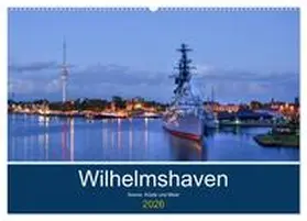 Müller / CALVENDO |  Wilhelmshaven - Sonne, Küste und Meer (Wandkalender 2026 DIN A2 quer), CALVENDO Monatskalender | Sonstiges |  Sack Fachmedien