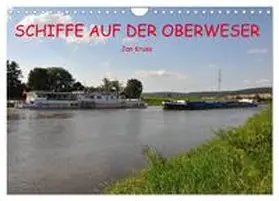 Kruse / CALVENDO |  Schiffe auf der Oberweser (Wandkalender 2026 DIN A4 quer), CALVENDO Monatskalender | Sonstiges |  Sack Fachmedien