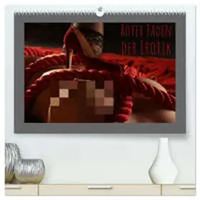 Lichtgestalt / CALVENDO |  Roter Faden der Erotik (hochwertiger Premium Wandkalender 2026 DIN A2 quer), Kunstdruck in Hochglanz | Sonstiges |  Sack Fachmedien