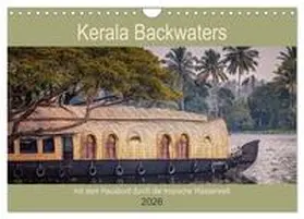 Bernhardt / CALVENDO |  Kerala Backwaters - mit dem Hausboot durch die tropische Wasserwelt (Wandkalender 2026 DIN A4 quer), CALVENDO Monatskalender | Sonstiges |  Sack Fachmedien