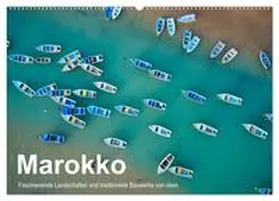 Kurz / CALVENDO |  Marokko - Faszinierende Landschaften und traditionelle Bauwerke von oben (Wandkalender 2026 DIN A2 quer), CALVENDO Monatskalender | Sonstiges |  Sack Fachmedien