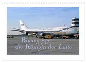 Haafke / CALVENDO |  Boeing 747 - die Königin der Lüfte (Wandkalender 2026 DIN A3 quer), CALVENDO Monatskalender | Sonstiges |  Sack Fachmedien
