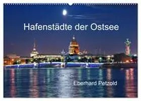 Petzold / CALVENDO |  Hafenstädte der Ostsee (Wandkalender 2026 DIN A2 quer), CALVENDO Monatskalender | Sonstiges |  Sack Fachmedien