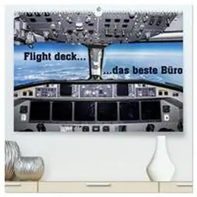D. / CALVENDO |  Flight deck - das beste Büro (hochwertiger Premium Wandkalender 2026 DIN A2 quer), Kunstdruck in Hochglanz | Sonstiges |  Sack Fachmedien