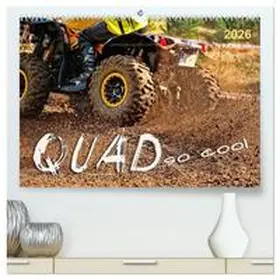 Roder / CALVENDO |  Quad - so cool (hochwertiger Premium Wandkalender 2026 DIN A2 quer), Kunstdruck in Hochglanz | Sonstiges |  Sack Fachmedien