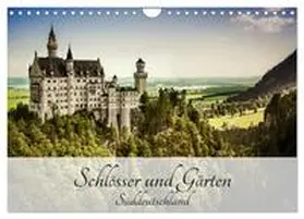 D. / CALVENDO |  Schlösser und Gärten Süddeutschland (Wandkalender 2026 DIN A4 quer), CALVENDO Monatskalender | Sonstiges |  Sack Fachmedien