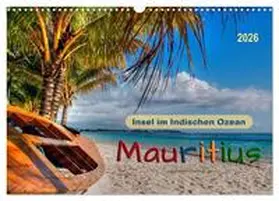 Roder / CALVENDO |  Mauritius - Insel im Indischen Ozean (Wandkalender 2026 DIN A3 quer), CALVENDO Monatskalender | Sonstiges |  Sack Fachmedien