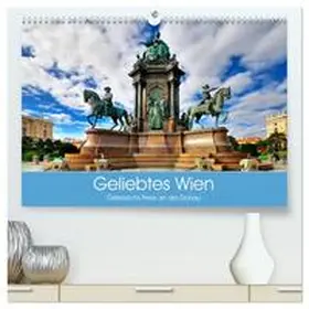 Stanzer / CALVENDO |  Geliebtes Wien. Österreichs Perle an der Donau (hochwertiger Premium Wandkalender 2026 DIN A2 quer), Kunstdruck in Hochglanz | Sonstiges |  Sack Fachmedien