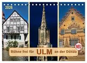 Roder / CALVENDO |  Bühne frei für Ulm an der Donau (Tischkalender 2026 DIN A5 quer), CALVENDO Monatskalender | Sonstiges |  Sack Fachmedien