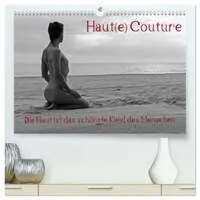 nudio / CALVENDO |  Haut(e) Couture (hochwertiger Premium Wandkalender 2026 DIN A2 quer), Kunstdruck in Hochglanz | Sonstiges |  Sack Fachmedien