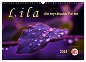 Roder / CALVENDO |  Lila - die mystische Farbe (Wandkalender 2026 DIN A3 quer), CALVENDO Monatskalender | Sonstiges |  Sack Fachmedien