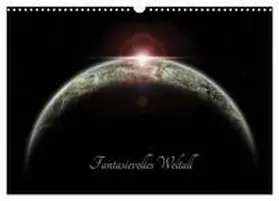 Geiling / CALVENDO |  Fantasievolles Weltall (Wandkalender 2026 DIN A3 quer), CALVENDO Monatskalender | Sonstiges |  Sack Fachmedien