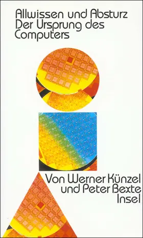 Bexte / Künzel |  Allwissen und Absturz. Der Ursprung des Computers | Buch |  Sack Fachmedien