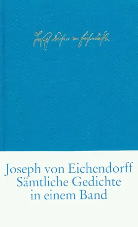 Schultz / Eichendorff |  Sämtliche Gedichte und Versepen | Buch |  Sack Fachmedien