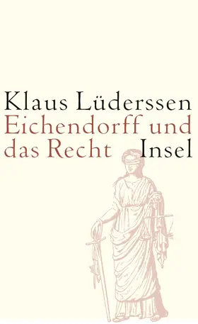 Lüderssen |  Eichendorff und das Recht | Buch |  Sack Fachmedien