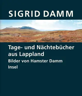 Damm |  Tage- und Nächtebücher aus Lappland | Buch |  Sack Fachmedien