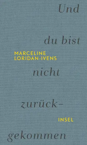 Loridan-Ivens / Perrignon |  Und du bist nicht zurückgekommen | Buch |  Sack Fachmedien