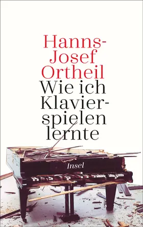 Ortheil |  Wie ich Klavierspielen lernte | Buch |  Sack Fachmedien