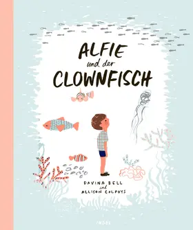 Bell |  Alfie und der Clownfisch | Buch |  Sack Fachmedien