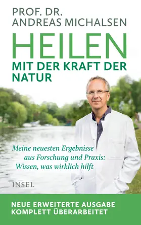 Michalsen / Sandmann / Thorbrietz |  Heilen mit der Kraft der Natur | Buch |  Sack Fachmedien