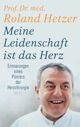 Hetzer / Sandmann |  Meine Leidenschaft ist das Herz | Buch |  Sack Fachmedien