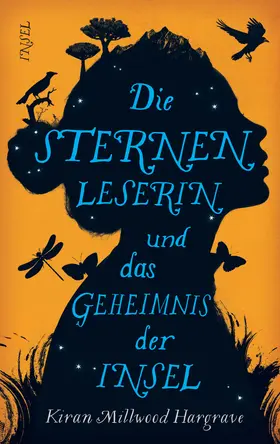 Millwood Hargrave |  Die Sternenleserin und das Geheimnis der Insel | Buch |  Sack Fachmedien