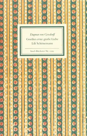 Gersdorff |  Goethes erste große Liebe Lili Schönemann | Buch |  Sack Fachmedien