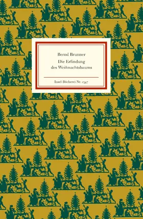 Brunner |  Die Erfindung des Weihnachtsbaums | Buch |  Sack Fachmedien