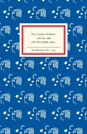 Lasker-Schüler / Landes |  »Denk dir ein Wunder aus« | Buch |  Sack Fachmedien