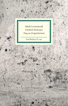 Lewitscharoff / Meckseper |  Pong am Ereignishorizont | Buch |  Sack Fachmedien