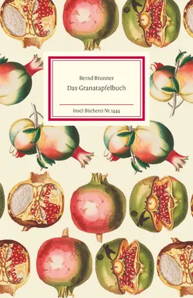 Brunner |  Das Granatapfelbuch | Buch |  Sack Fachmedien