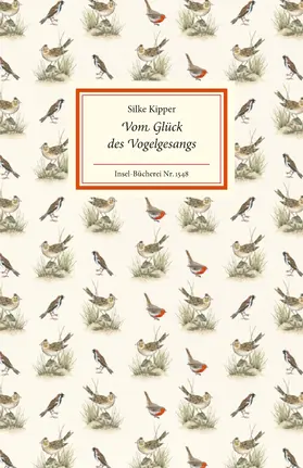 Kipper |  Vom Glück des Vogelgesangs | Buch |  Sack Fachmedien