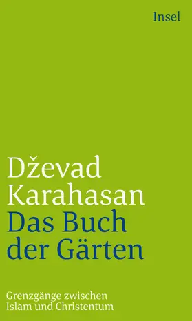 Karahasan |  Das Buch der Gärten | Buch |  Sack Fachmedien