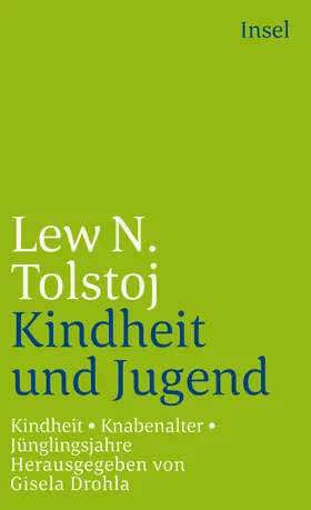 Tolstoj / Drohla |  Kindheit. Knabenalter. Jünglingsjahre | Buch |  Sack Fachmedien