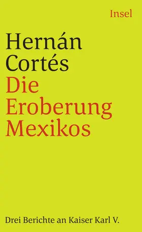 Cortés / Litterscheid |  Die Eroberung Mexikos | Buch |  Sack Fachmedien