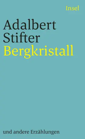Stifter |  Bergkristall und andere Erzählungen | Buch |  Sack Fachmedien