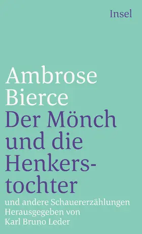 Bierce |  Der Mönch und die Henkerstochter und andere Schauererzählungen | Buch |  Sack Fachmedien