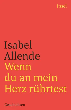 Allende |  Wenn du an mein Herz rührest | Buch |  Sack Fachmedien