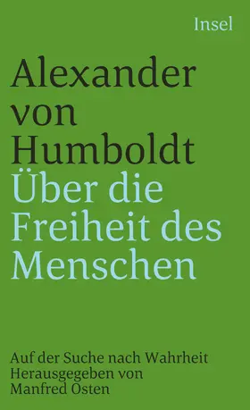 Humboldt / Osten |  Über die Freiheit des Menschen | Buch |  Sack Fachmedien