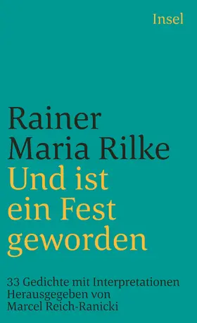 Reich-Ranicki / Rilke |  Und ist ein Fest geworden | Buch |  Sack Fachmedien